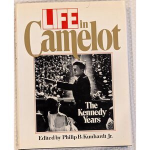 LIFE in Camelot – The Kennedy Years – Hardcover – 500+ Photos – JFK & Family